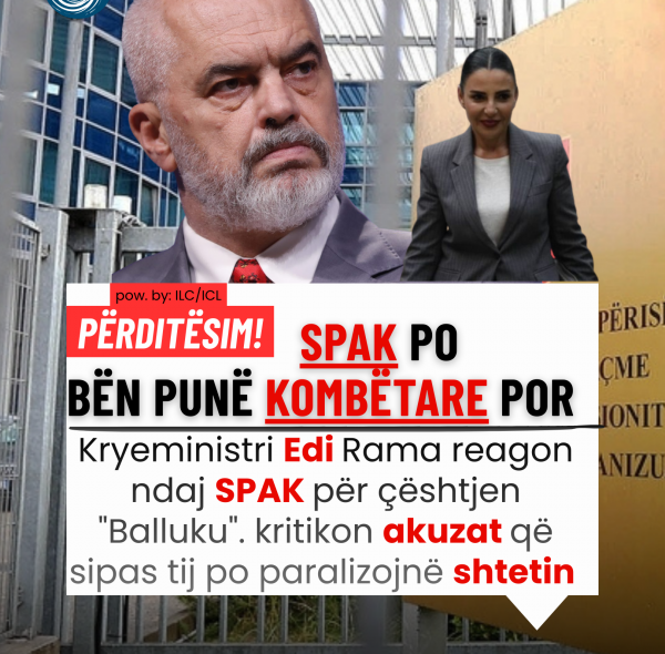 Brishtësia Institucionale dhe Avangarda Gjyqësore: Një Analizë Kritike e Përplasjes midis Administratës Rama dhe SPAK në Çështjen e Belinda Ballukut